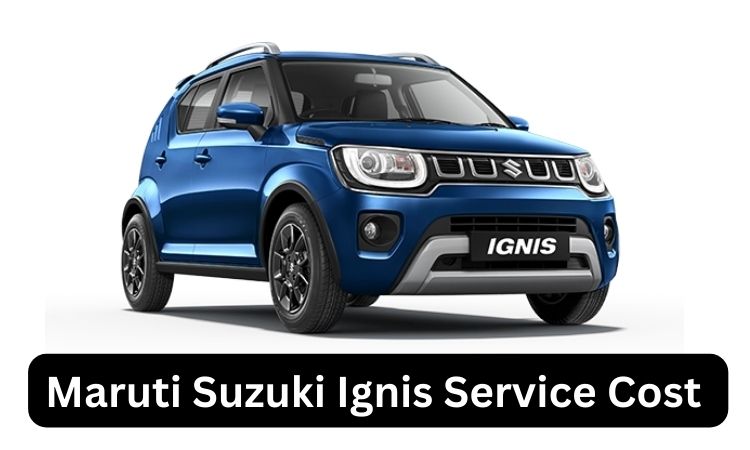 Maruti Suzuki Ignis Service Cost