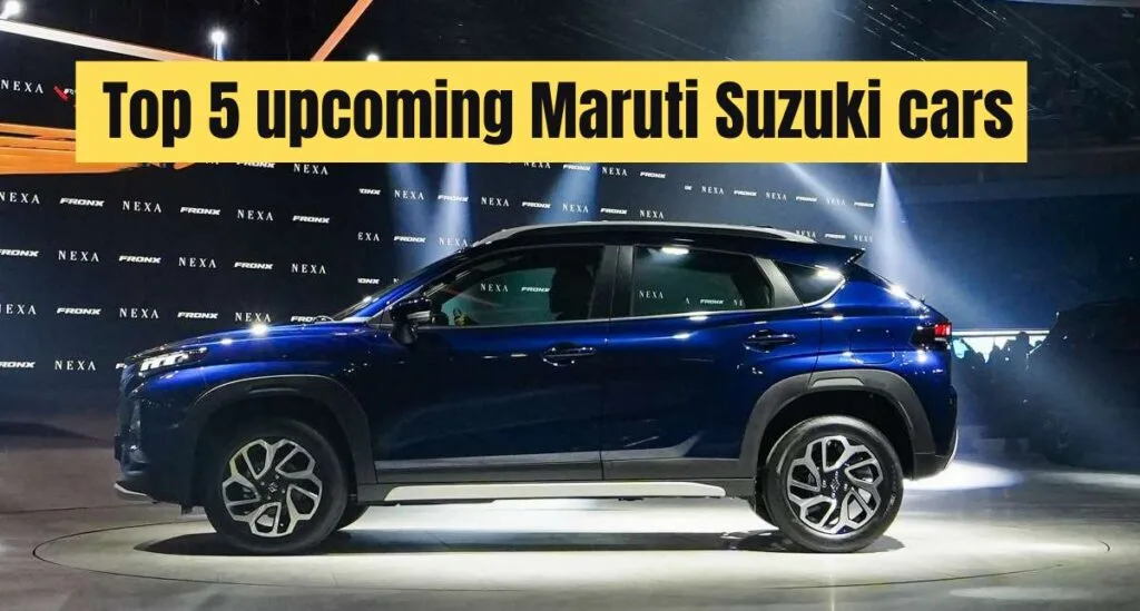 Top 5 upcoming Maruti Suzuki Cars in India 2023