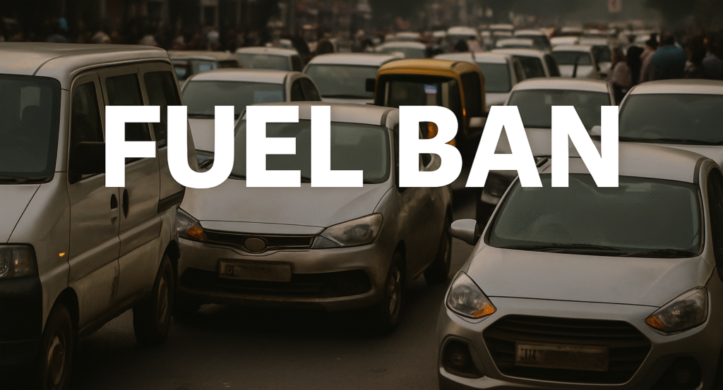 Fuel Ban in Delhi 