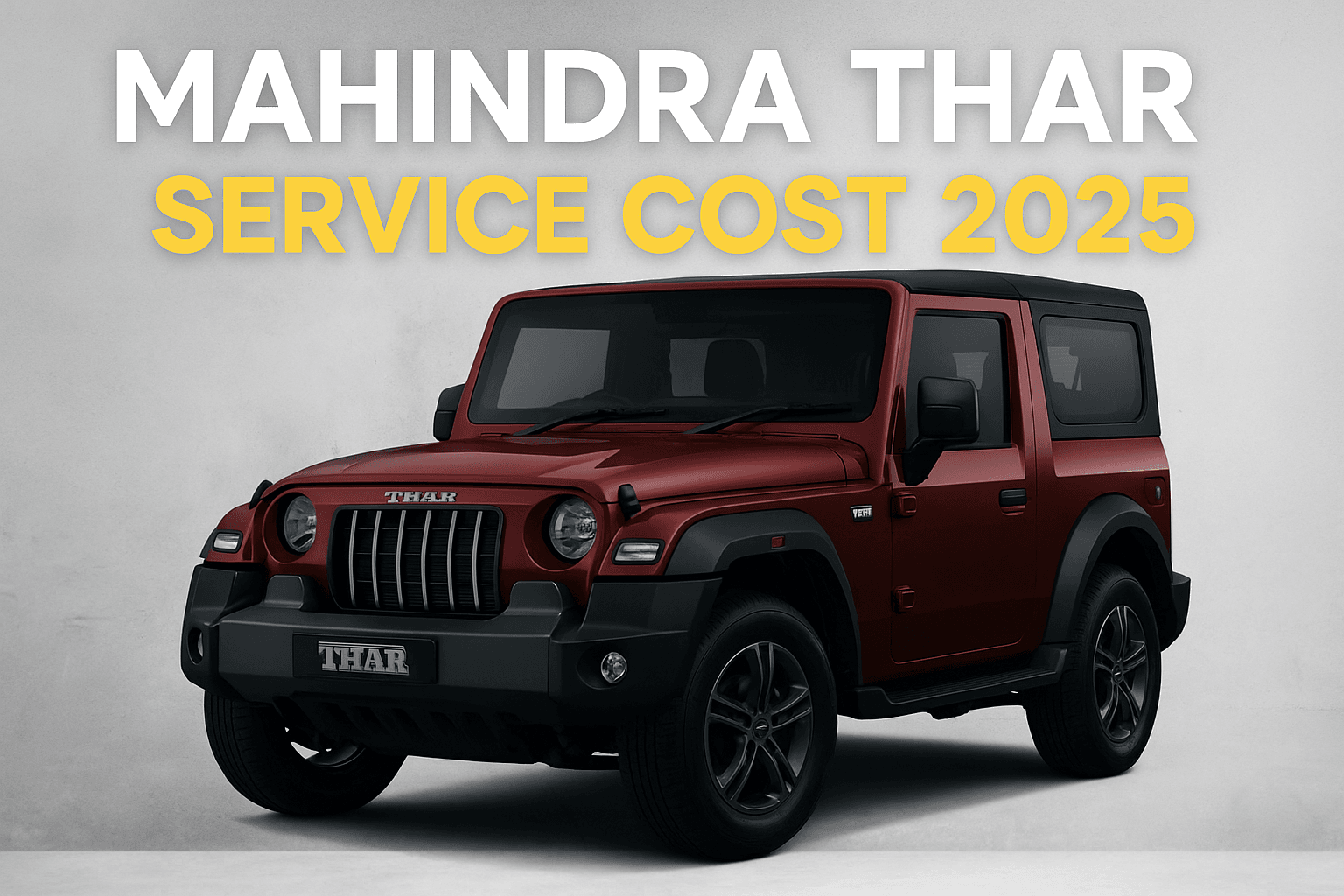 Mahindra Thar Service Cost 2025