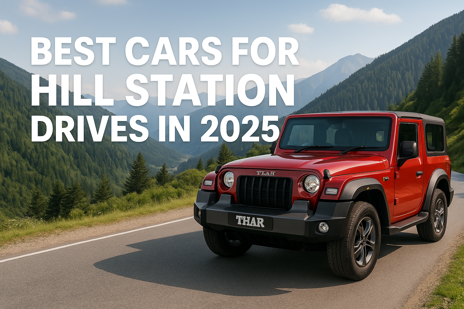 Best Cars for Hill Station Drives in 2025
